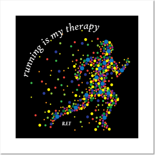 Running is my Therapy Posters and Art